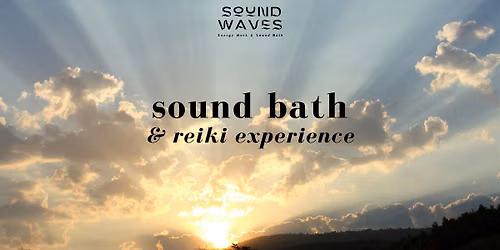 Sound Waves: Outdoor Sound Bath & Reiki Experience
