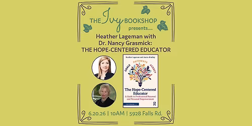 Heather Lageman with Dr. Nancy Grasmick: THE HOPE-CENTERED EDUCATOR
