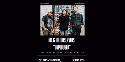 Ma & The Observers "Unplugged" with Chase Travlnd