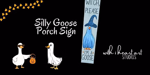 Silly Goose Porch Sign