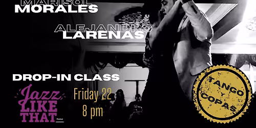 Drop in class with Alejandro Larenas & Marisol Morales