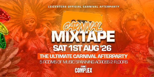 LEICESTER\u2019S OFFICIAL CARNIVAL AFTERPARTY 2026
