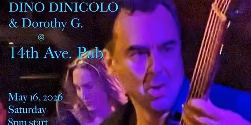 Dino at The 14th Ave. Pub with Dorothy G on BGs