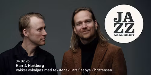 Harr & Hartberg \/\/ JazzAkademiet \/\/ Oslo Konserthus