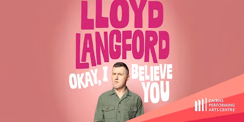 Lloyd Langford - Okay, I Believe You