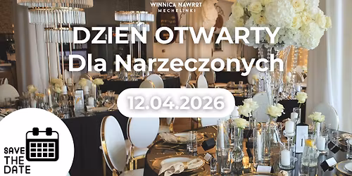 Dzie\u0144 Otwarty dla Narzeczonych w Winnicy Nawrot - 12.04.2026
