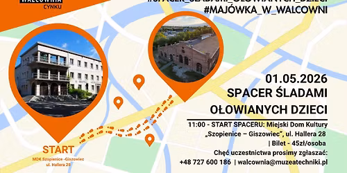 SPACER \u015aLADAMI O\u0141OWIANYCH DZIECI - 01.05.2026 - Maj\u00f3wka w MHC Walcownia