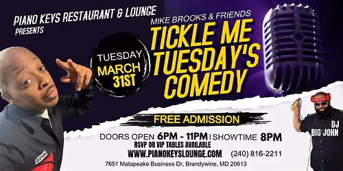 Tickle Me Tuesday w\/ Mike Brooks & Friends  @ Piano Keys Tue MARCH 31st
