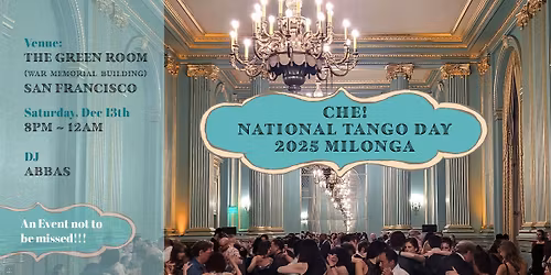 Che! 2025 International Tango Day Gala Milonga