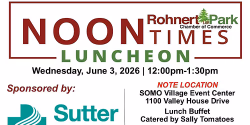 Noon Times Luncheon - Sponsored by Sutter Health