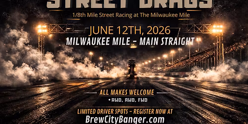 Brew City Street Drags at the Milwaukee Mile