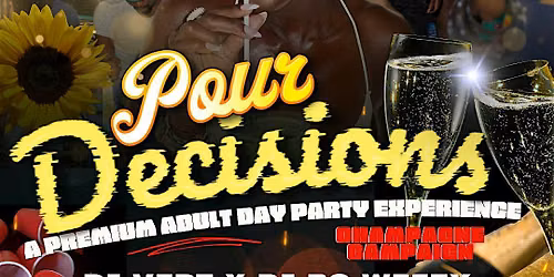 Pour Decisions - the Champagne Campaign
