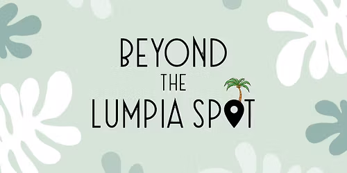 Tuesday Night Food Truck - Beyond The Lumpia Spot