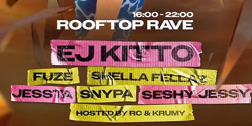 EJ KITTO - Rooftop Rave - Shella Fellaz & Raverz Limited