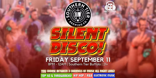 SILENT DISCO at Southern Tier Brewing Buffalo! - 9\/11\/26