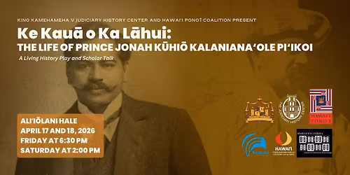 Ke Kau\u0101 o Ka L\u0101hui: The Life of Prince Jonah K\u016bhi\u014d Kalaniana\u2018ole Pi\u2018ikoi