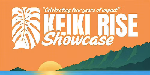 4th Annual Keiki Rise Showcase