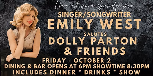 SINGER\/SONGWRITER EMILY WEST SALUTES DOLLY PARTON: DINNER, DRINKS & SHOW