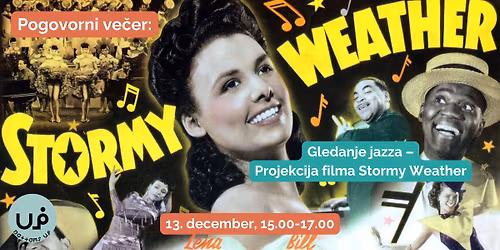 Pogovorni ve\u010der: Gledanje jazza - projekcija filma Stormy Weather