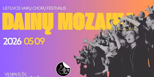 Dain\u0173 mozaika 2026 | Lietuvos vaik\u0173 chor\u0173 festivalis