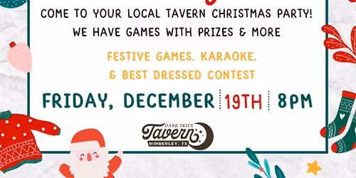 Local Tavern Christmas party at Dark Skies Tavern 