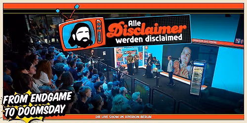 Alle Disclaimer werden disclaimed \u2013 DIE AVENGERS DOOMSDAY SHOW