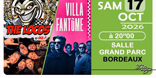 THE LOCOS (Ex Ska-P) + VILLA FANTOME \u00e0 Bordeaux