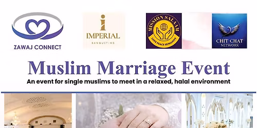 WALTHAMSTOW ZAWAJ CONNECT MARRIAGE EVENT