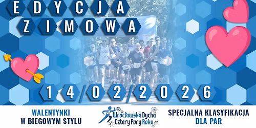 Wroc\u0142awska Dycha Zima - Edycja Walentynkowa \ud83d\udc95