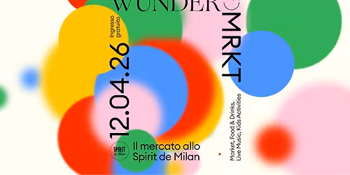 Wunder Mrkt - il Mercato allo Spirit De Milan