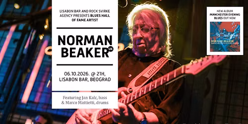 Norman Beaker Trio \/ Blues Hall of Fame, Manchester, UK \/ Lisabon bar, Beograd