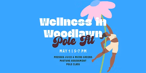 Wellness in Woodlawn: Pole Fit