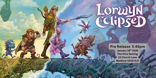 The Hive Gaming Magic The Gathering  Lorwyn Eclipsed Pre Release