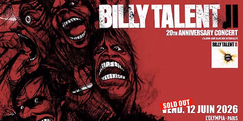 Billy Talent \u2022 L'Olympia , Paris \u2022 12 juin 2026 (COMPLET)