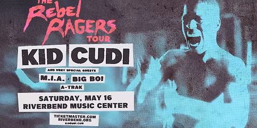 KID CUDI PRESENTS: THE REBEL RAGERS TOUR 2026 WITH M.I.A., BIG BOI AND A-TRAK