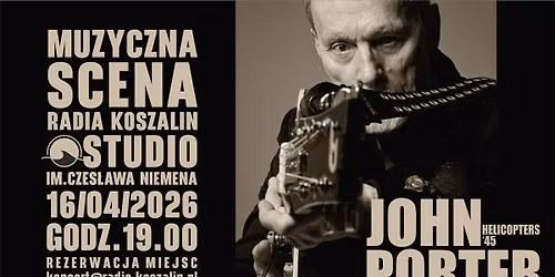 Muzyczna Scena Radia Koszalin. Koncert JOHNA PORTERA