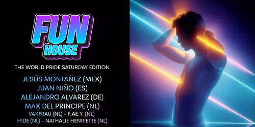 FunHouse - The World Pride Saturday Edition \/ SOLD OUT