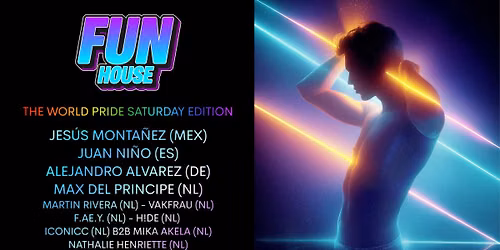 FunHouse - The World Pride Saturday Edition \/ SOLD OUT
