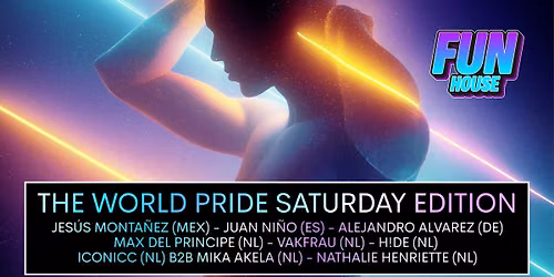 FunHouse - The World Pride Saturday Edition \/ SOLD OUT