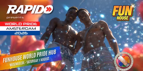 FunHouse World Pride Hub - Saturday Aug01