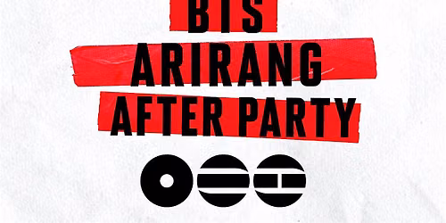 BTS ARIRANG AFTER PARTY - TORONTO