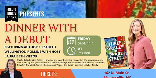 Dinner with a Debut Featuring Author Elizabeth Wellington Rollins with Laura Beth Vietor