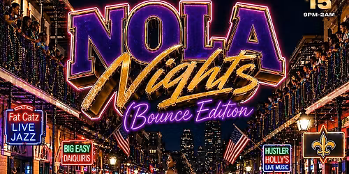 Nola Nights: Bounce Edition!