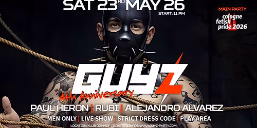 GUYZ - 4th Anniversary the Main Party of Cologne Fetish Pride
