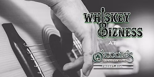 Whiskey Bizness at O'Toole's - Forest Hill