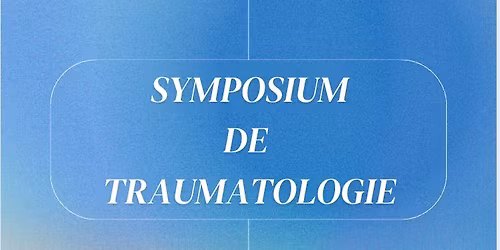 Symposium de traumatologie 2025