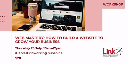 Web Mastery: How to Build a Website to Grow Your Business
