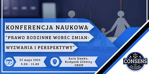 Konferencja Naukowa "Prawo rodzinne wobec zmian - wyzwania i perspektywy"