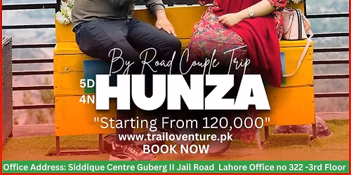 5 DAYS HUNZA BY ROAD COUPLE TRIP 