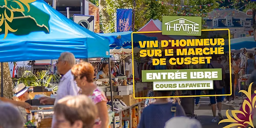 Vin d'Honneur sur le March\u00e9 de Cusset \u2022 Rencontre avec les artistes